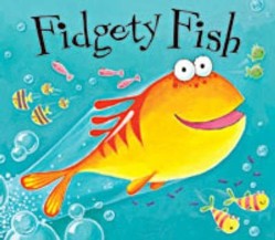 Fidgety Fish