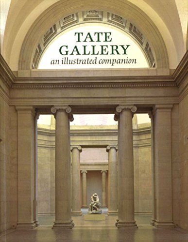 Tate Gallery: An Illustrated Companion