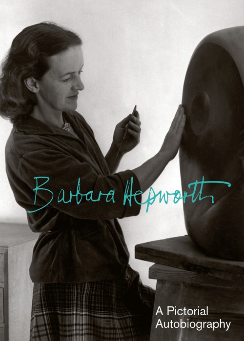 Barbara Hepworth: A Pictorial Biography