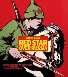 Red Star Over Russia: A Visual Histor