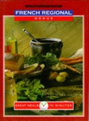 Great Meals in Minutes: French Regional Menus