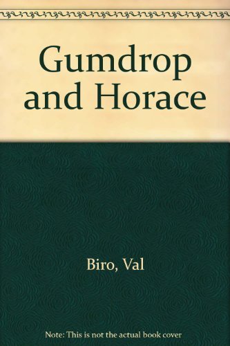 Gumdrop and Horace
