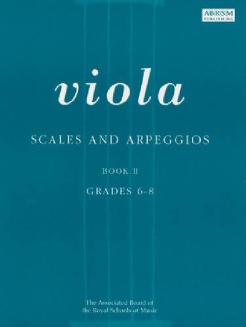 ABRSM Scales and Arpeggios for Viola Bk 2 Gr 6-8