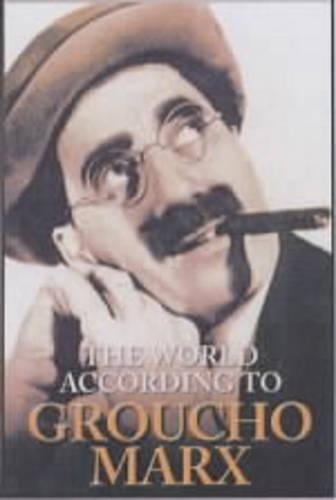 The World According to Groucho Marx