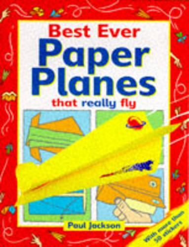 Best Ever Paper Planes