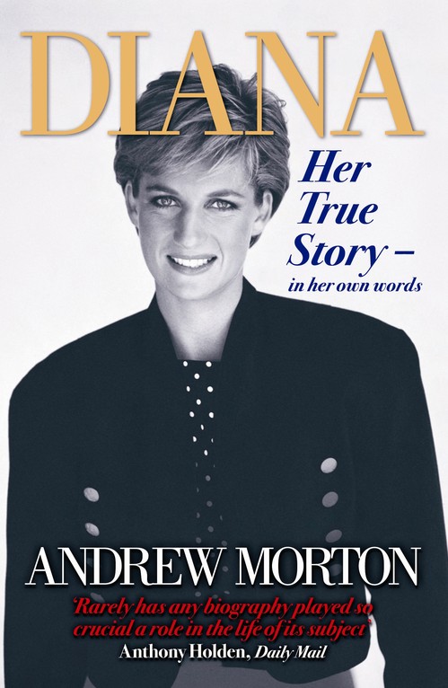 Diana: Her True Story - In Her Own Words