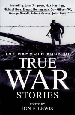 Mammoth Book of True War Stories