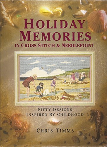 Holiday Memories in Cross Stitch and Needlepoint