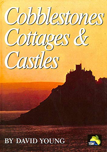 Cobblestones, Cottages and Castles
