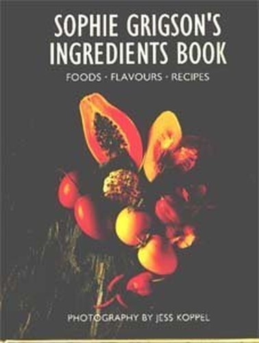 Sophie Grigson's Ingredients Book