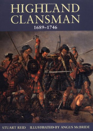 Highland Clansman, 1689-1746