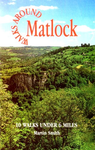 Walks Around Matlock