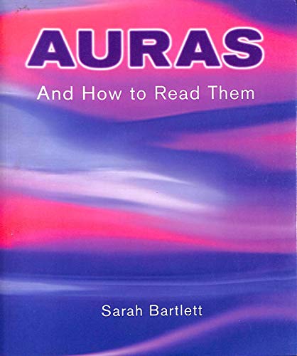 AURAS AND HOW TO READ THEM
