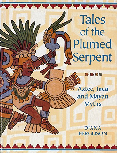 TALES OF THE PLUMED SERPENT