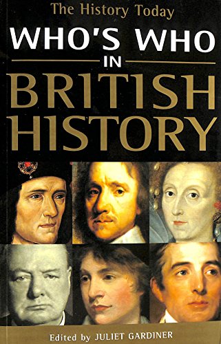 WHO'S WHO IN BRITISH HISTORY