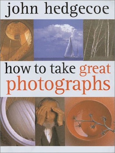 HOW TO TAKE GREAT PHOTOGRAPHS