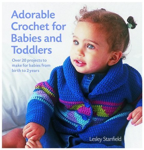 ADORABLE CROCHET FOR BABIES TODDLER