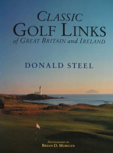 Classic Golf Links of Great Britain and Ireland