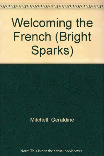 Welcoming the French