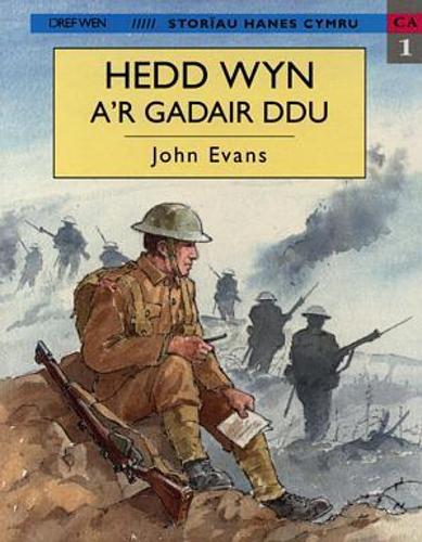 Storiau Hanes Cymru: Hedd Wyn a'r Gadair Ddu