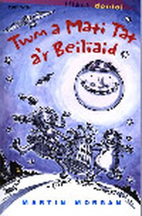 Cyfres Fflach Doniol: Twm a Mati Tat a'r Beiliaid