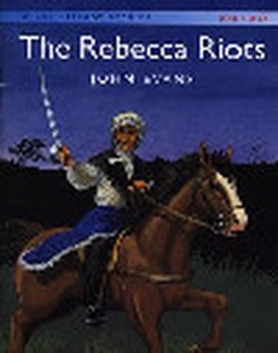 Welsh History Stories: The Rebecca Riots