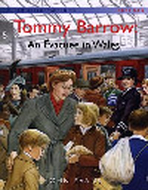 Welsh History Stories: Tommy Barrow: An Evacuee in Wales
