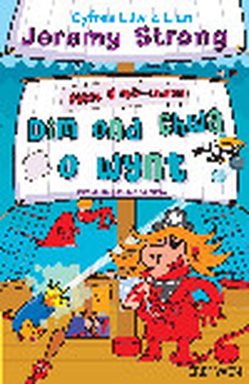 Cyfres Lliw a Llun: Ysgol y Mor-Ladron - Dim Ond Chwa o Wynt
