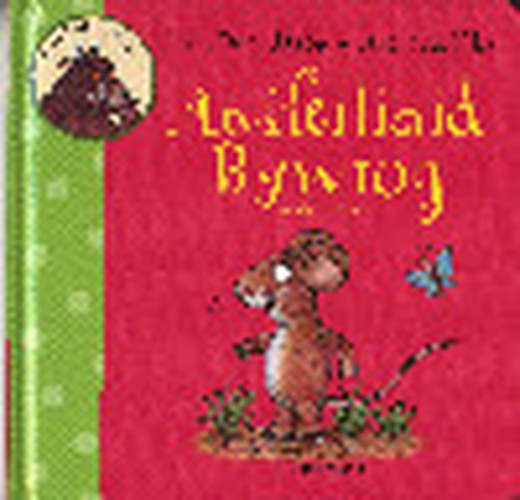 Cyfres Gryffalo Bach: Anifeiliaid Bywiog/Lively Animals