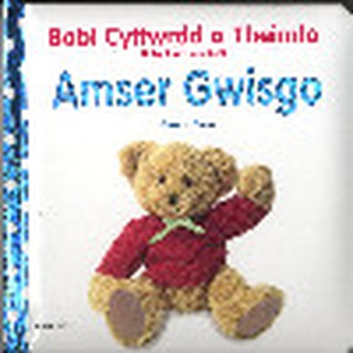 Babi Cyffwrdd a Theimlo/Baby Touch and Feel: Amser Gwisgo