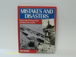 Mistakes and Disasters: Titanic Tales of Human Error and Divine Intervention