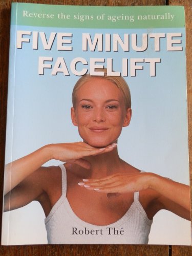 The Five Minute Facelift