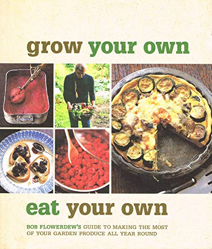 Grow Your Own, Eat Your Own