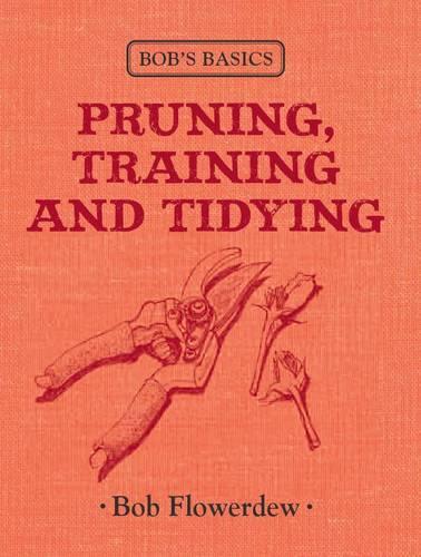 Bob's Basics: Pruning and Tidying