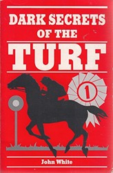 Dark Secrets of the Turf