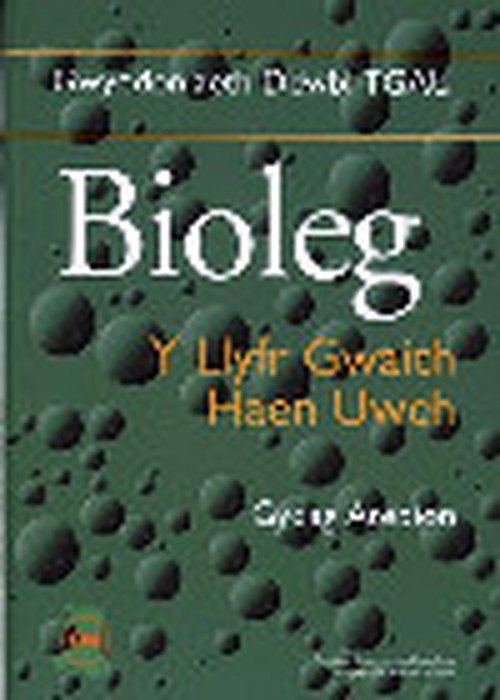 Gwyddoniaeth Ddwbl TGAU: Bioleg - Y Llyfr Gwaith Haen Uwch