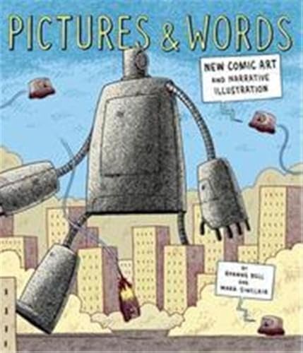 Pictures and Words: New Comic Art and Narrative Illustration