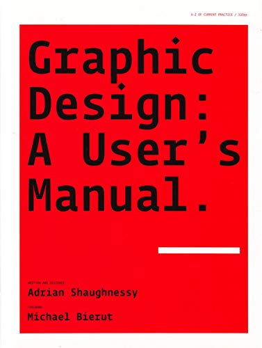 Graphic Design: A Users Manual