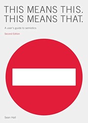 This Means This, This Means That Second Edition