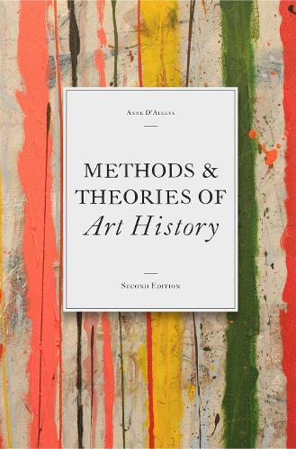 Methods & Theories of Art History, Second Edition