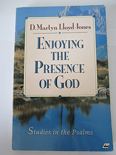 Enjoying the Presence of God