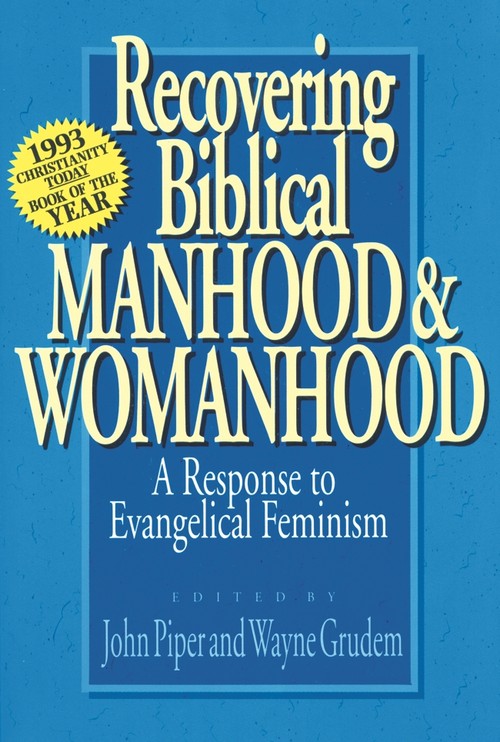 Recovering biblical manhood & womanhood