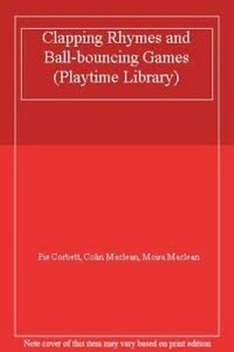 Clapping Rhymes and Ball-bouncing Games