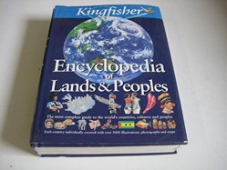 Kingfisher Encyclopedia of Lands and Peoples