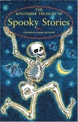 The Kingfisher Treasury of Spooky Stories