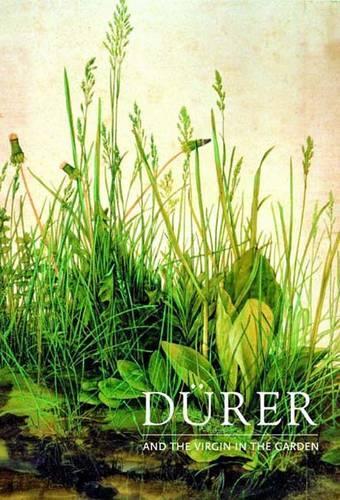Durer and the Virgin in the Garden
