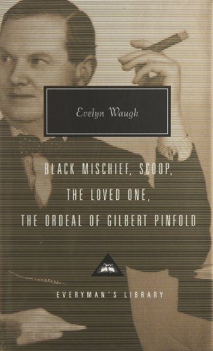 Black Mischief, Scoop, the Loved One, the Ordeal of Gilbert Pinfold