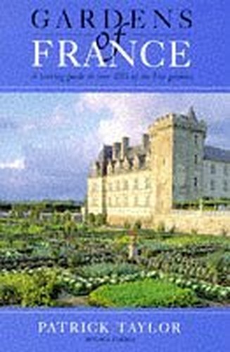 Gardens of Europe: France