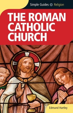The Roman Catholic Church - Simple Guides