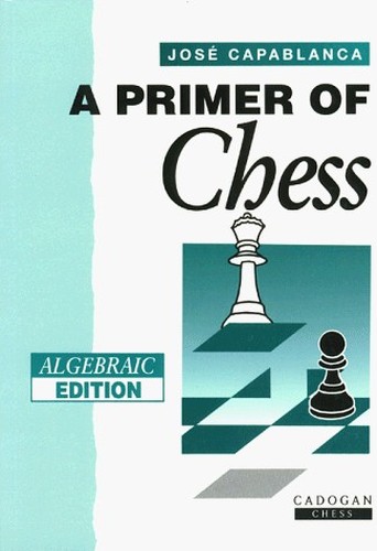A Primer of Chess